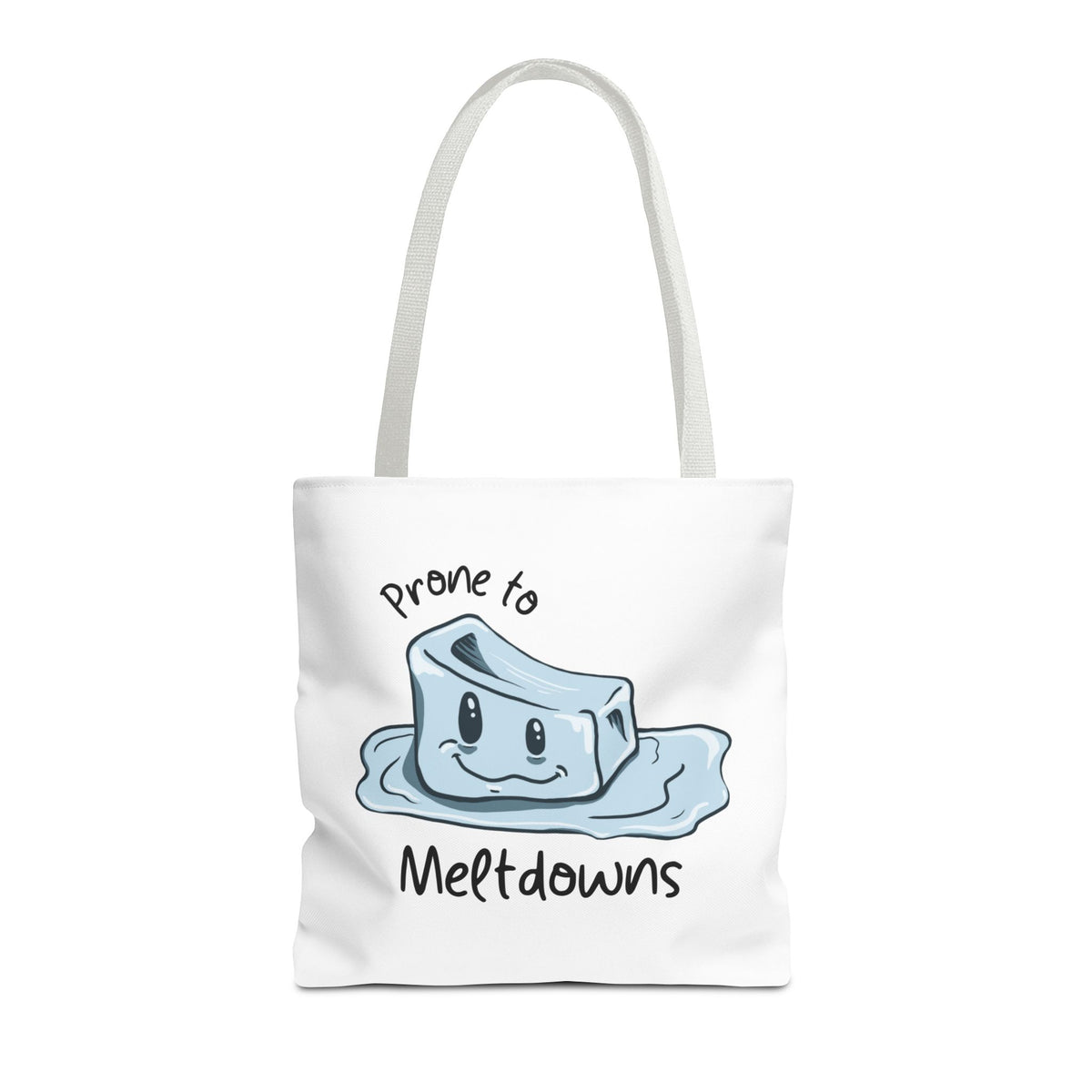 "Prone to Meltdowns" Tote Bag
