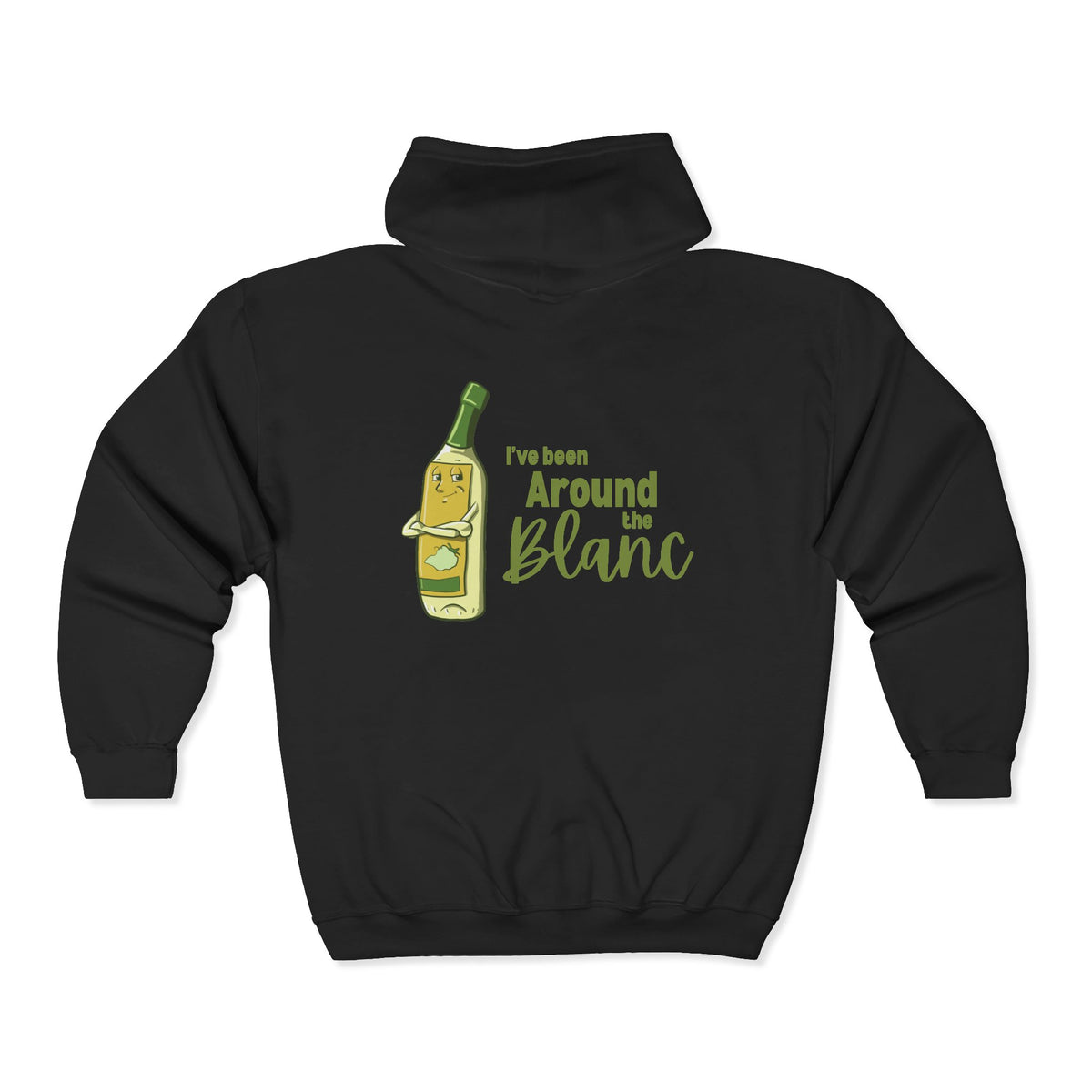 "I've Been Around the Blanc" Unisex Heavy Blend™ Full Zip Hooded Sweatshirt