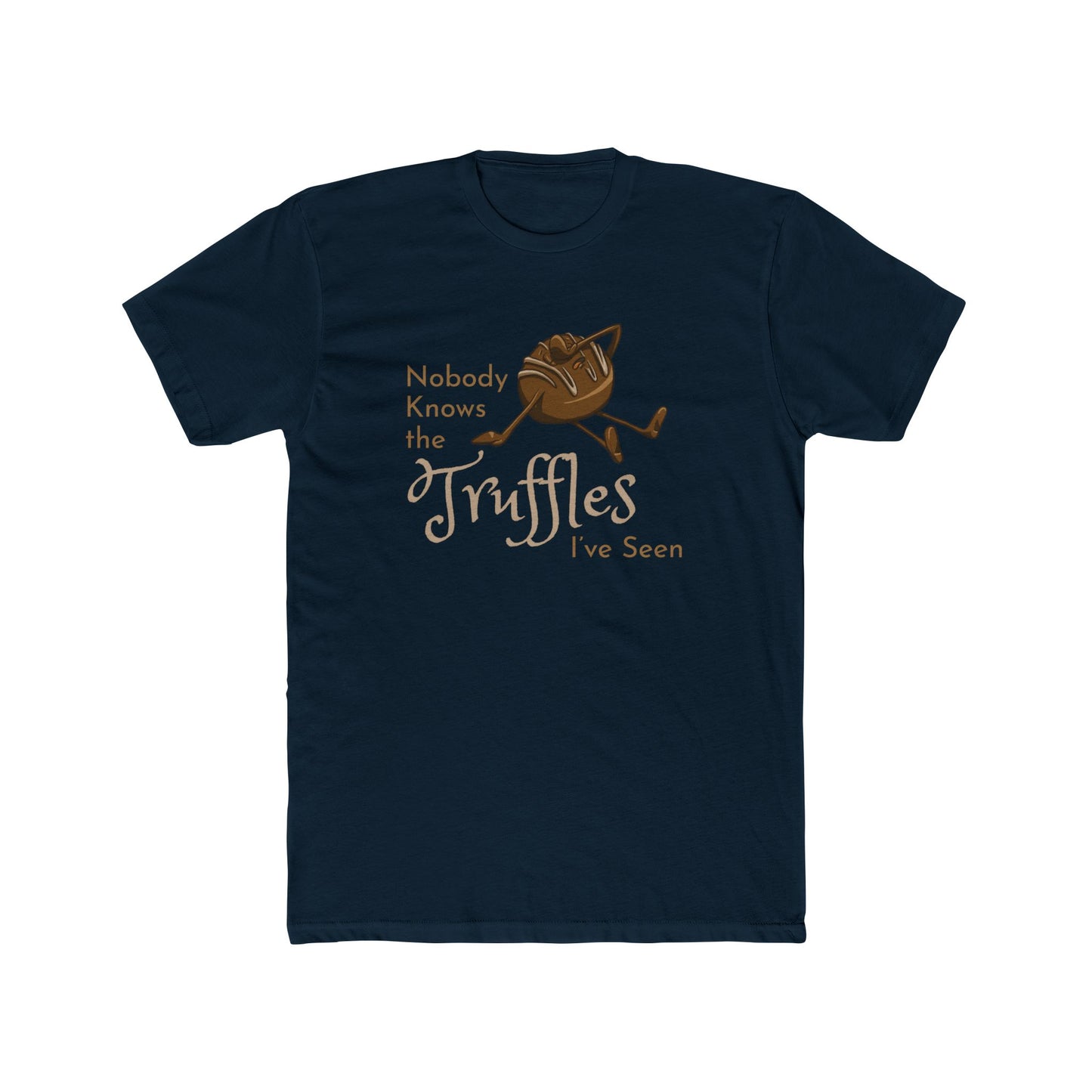 "Nobody Knows the Truffles I've Seen" Face Tee (Unisex)