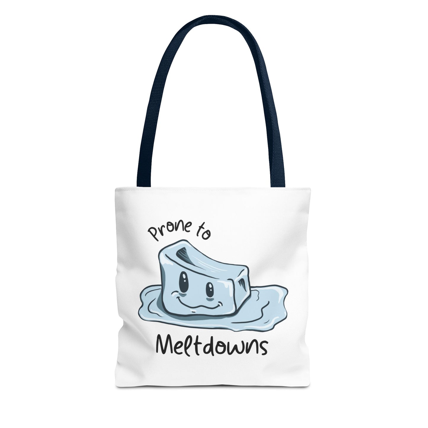 "Prone to Meltdowns" Tote Bag