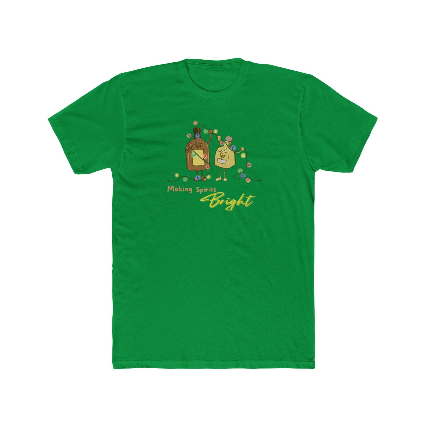 "Making Spirits Bright" Tee (Unisex)