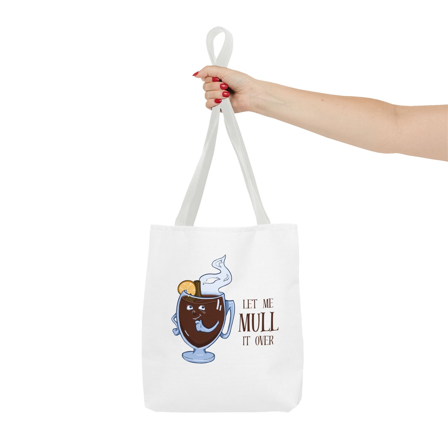 "Let Me Mull It Over" Tote Bag