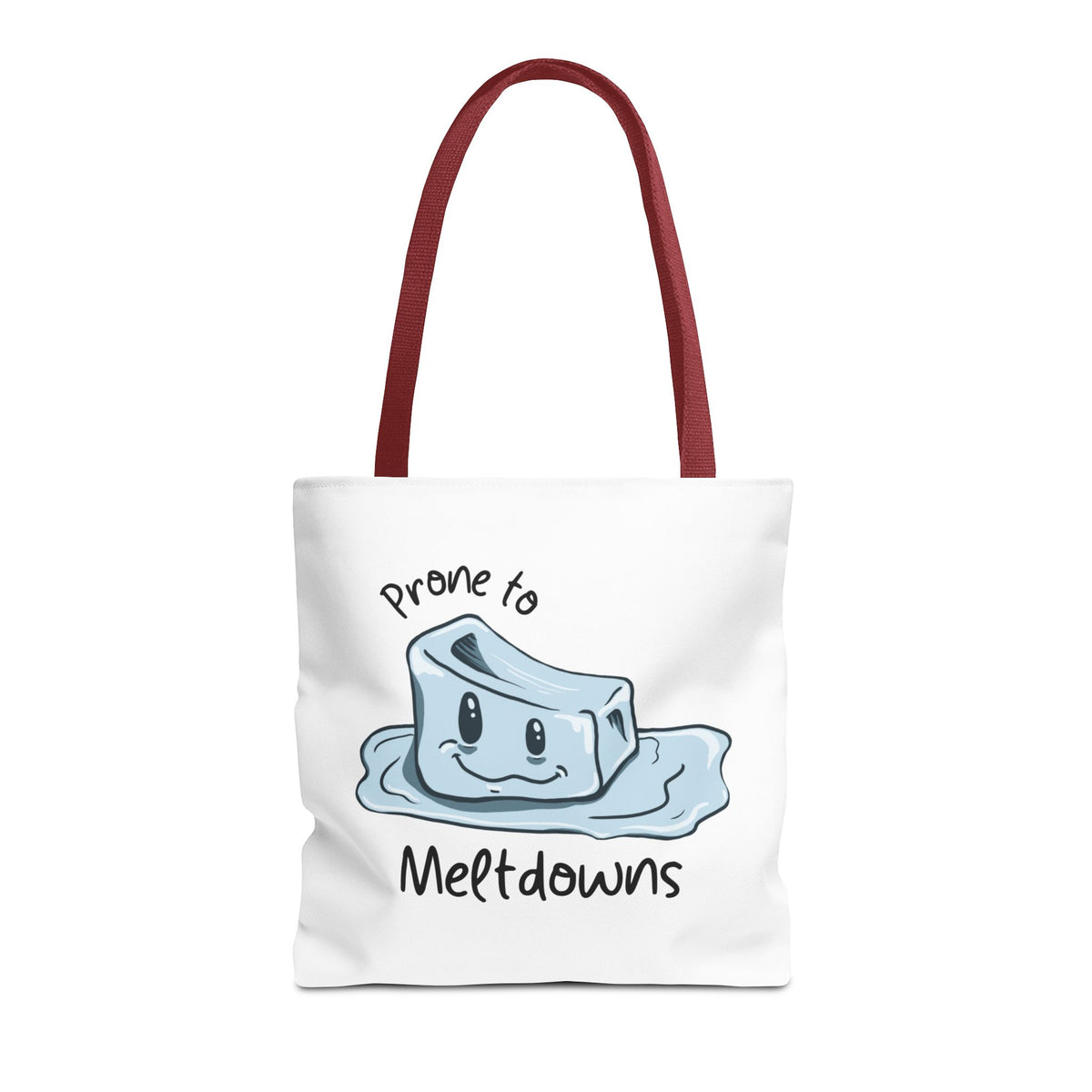 "Prone to Meltdowns" Tote Bag