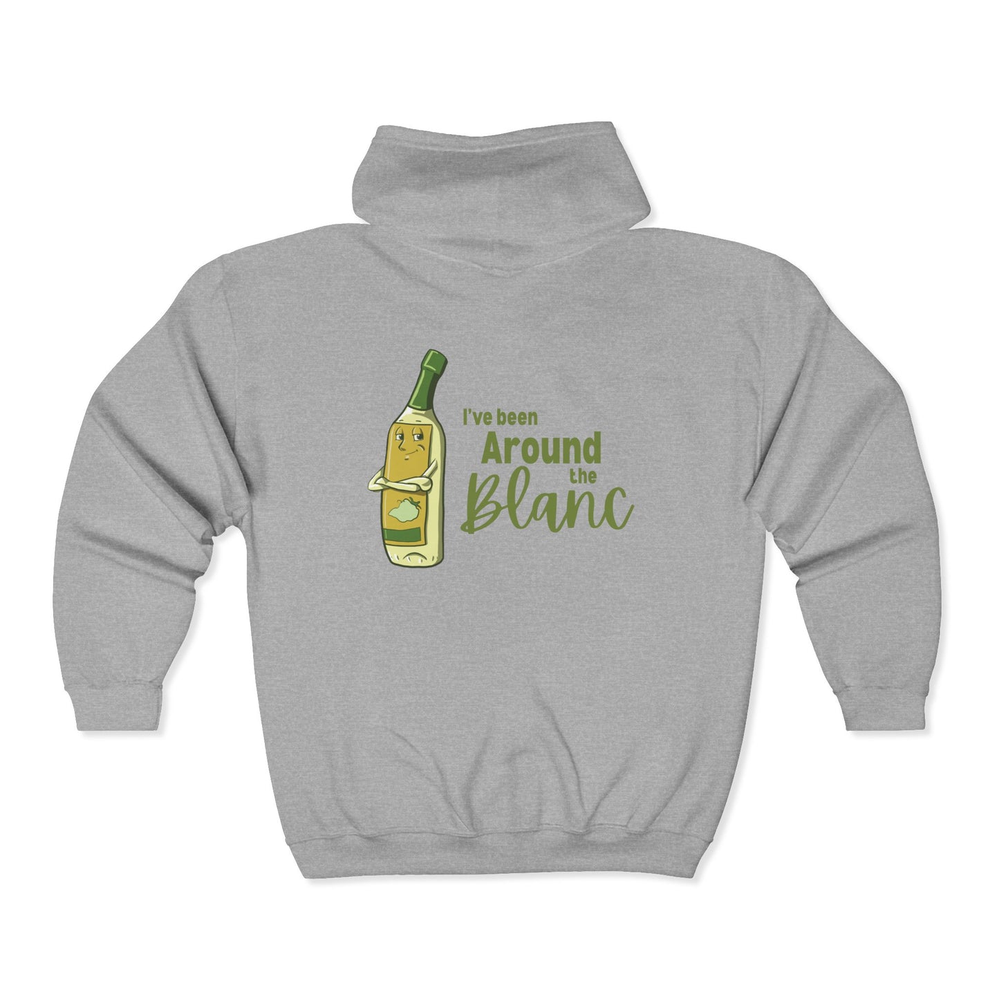 "I've Been Around the Blanc" Unisex Heavy Blend™ Full Zip Hooded Sweatshirt