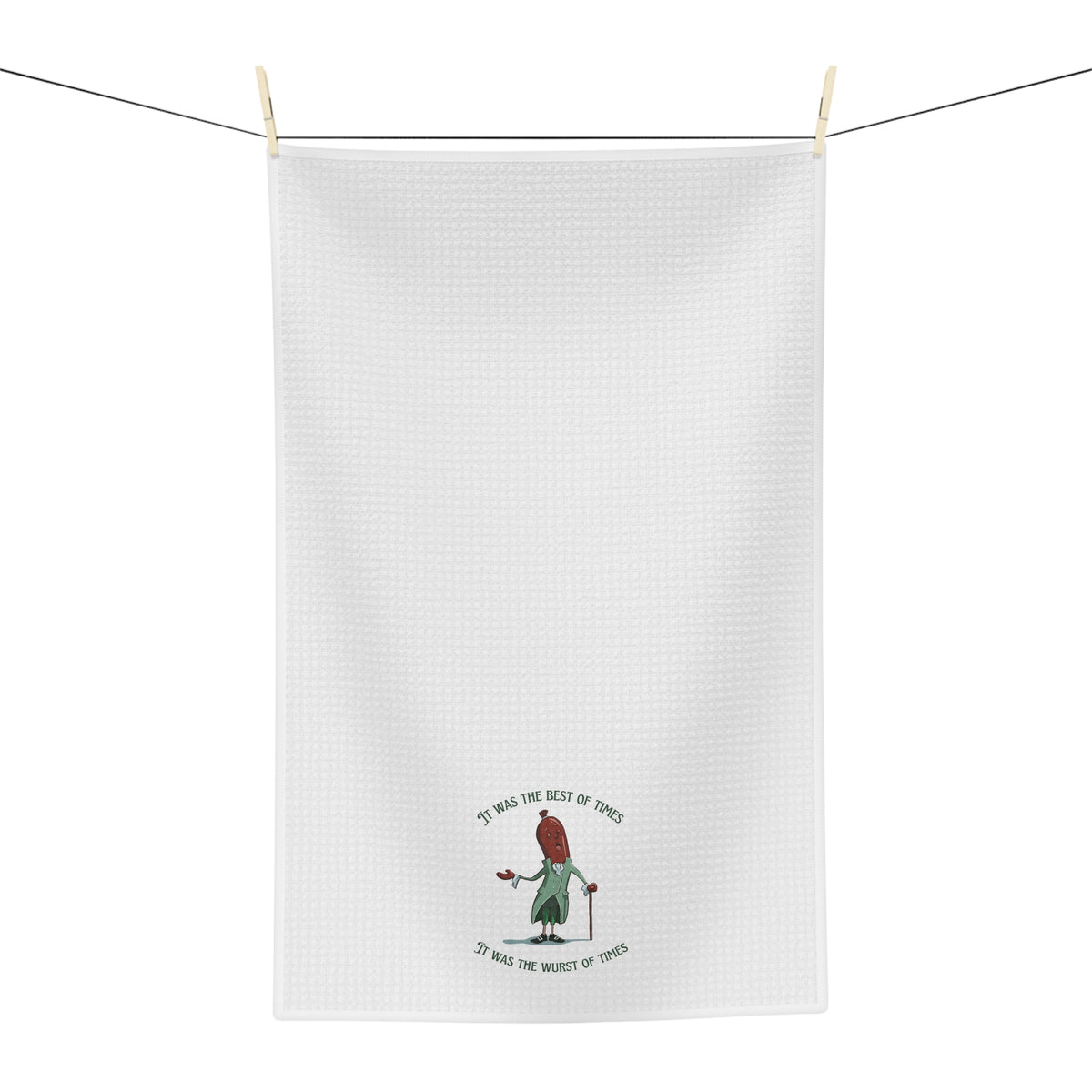 "It Was the Best of Times, It Was the Wurst of Times" Tea Towel