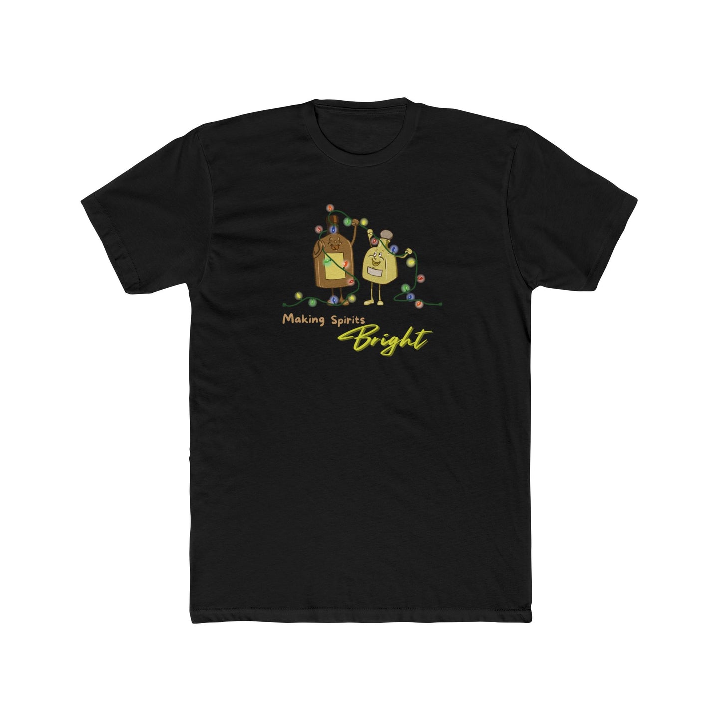 "Making Spirits Bright" Tee (Unisex)