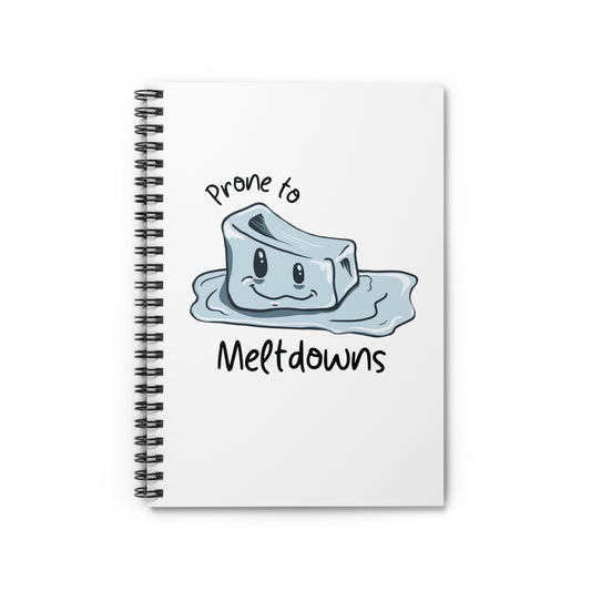 Prone to Meltdowns Spiral Journal