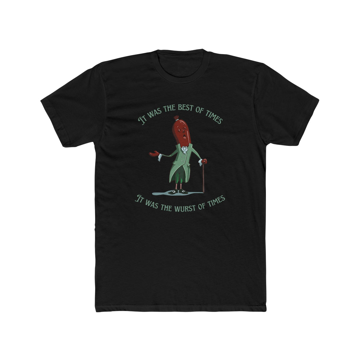 "It Was the Best of Times, It Was the Wurst of Times" Tee (Unisex)