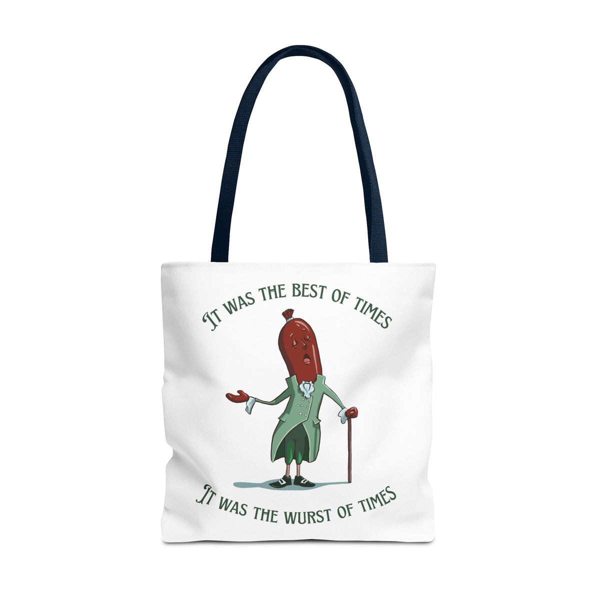 "It Was the Best of Times, It Was the Wurst of Times" Tote Bag
