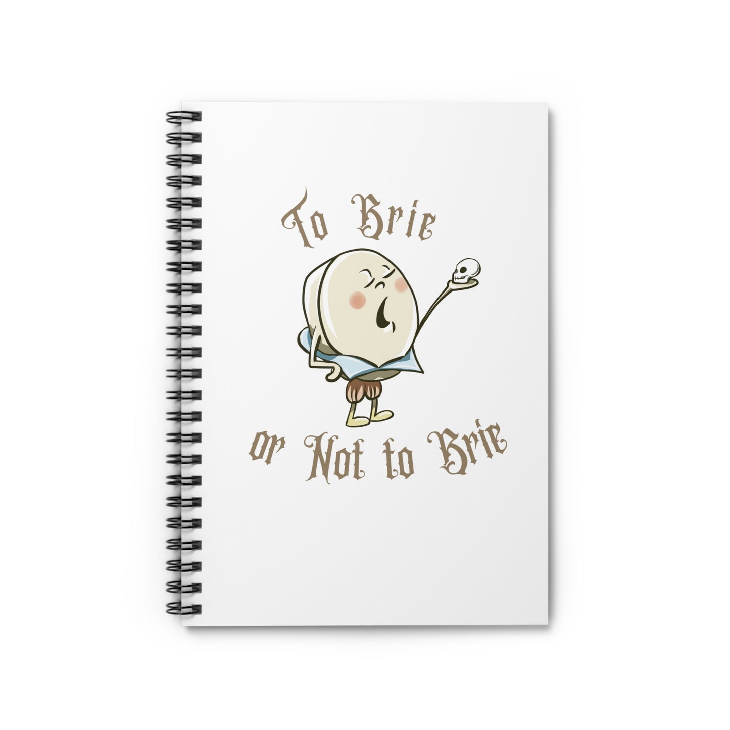 To Brie or Not to Brie Spiral Journal