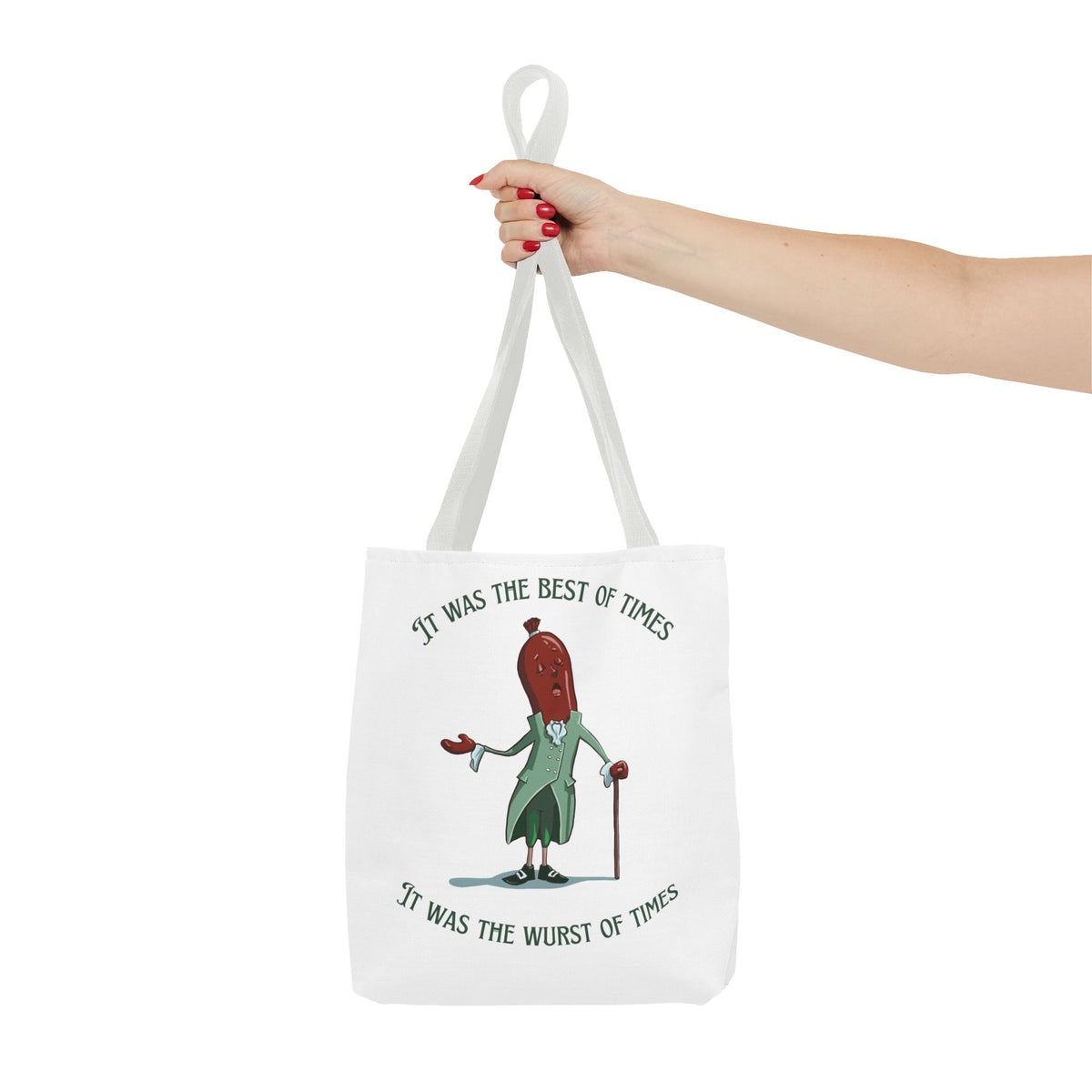 "It Was the Best of Times, It Was the Wurst of Times" Tote Bag