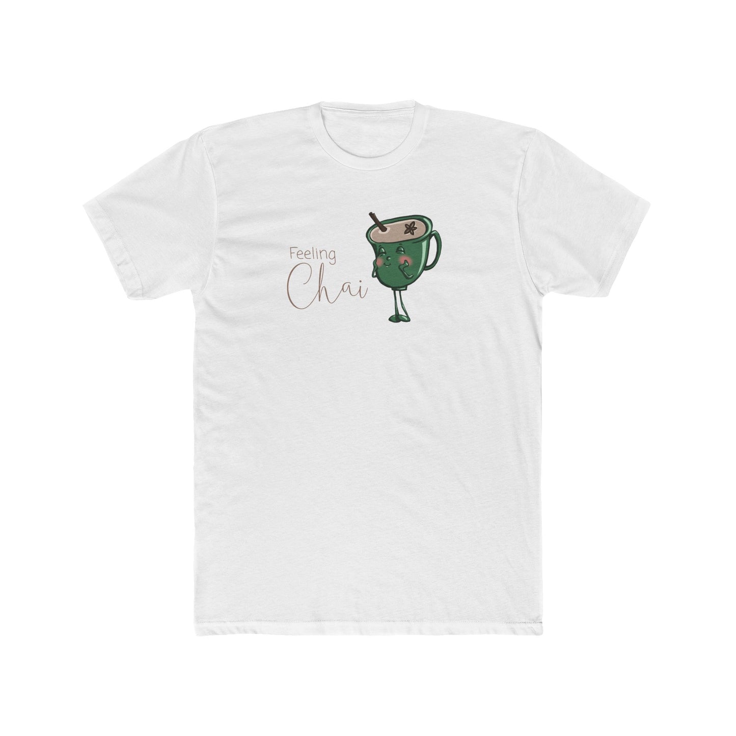 Feeling Chai T-Shirt (Unisex)