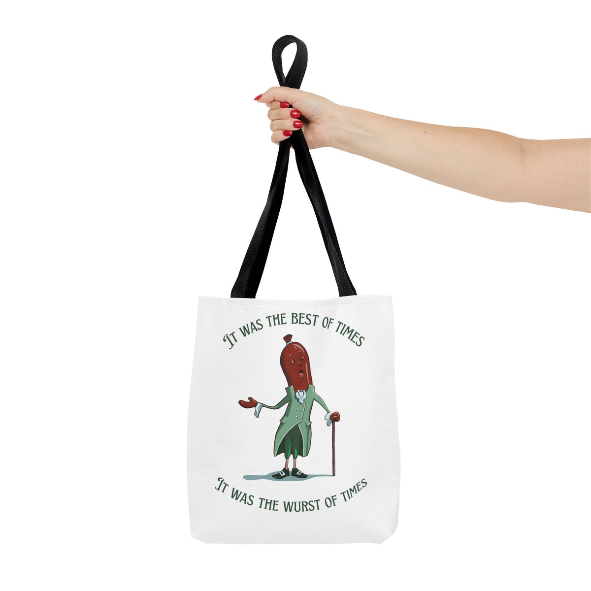 "It Was the Best of Times, It Was the Wurst of Times" Tote Bag
