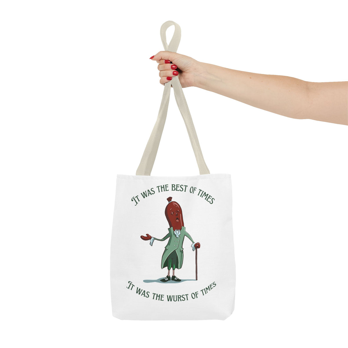 "It Was the Best of Times, It Was the Wurst of Times" Tote Bag
