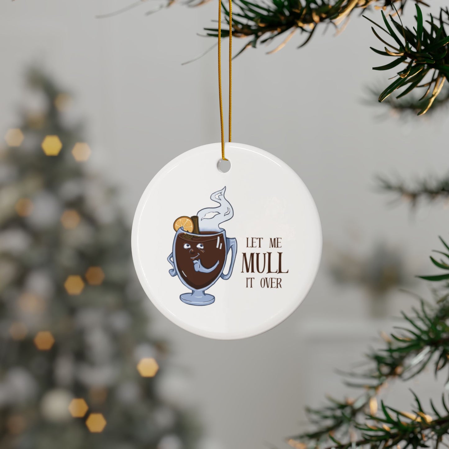 "Let Me Mull It Over" Wine Lover's Ceramic Ornament