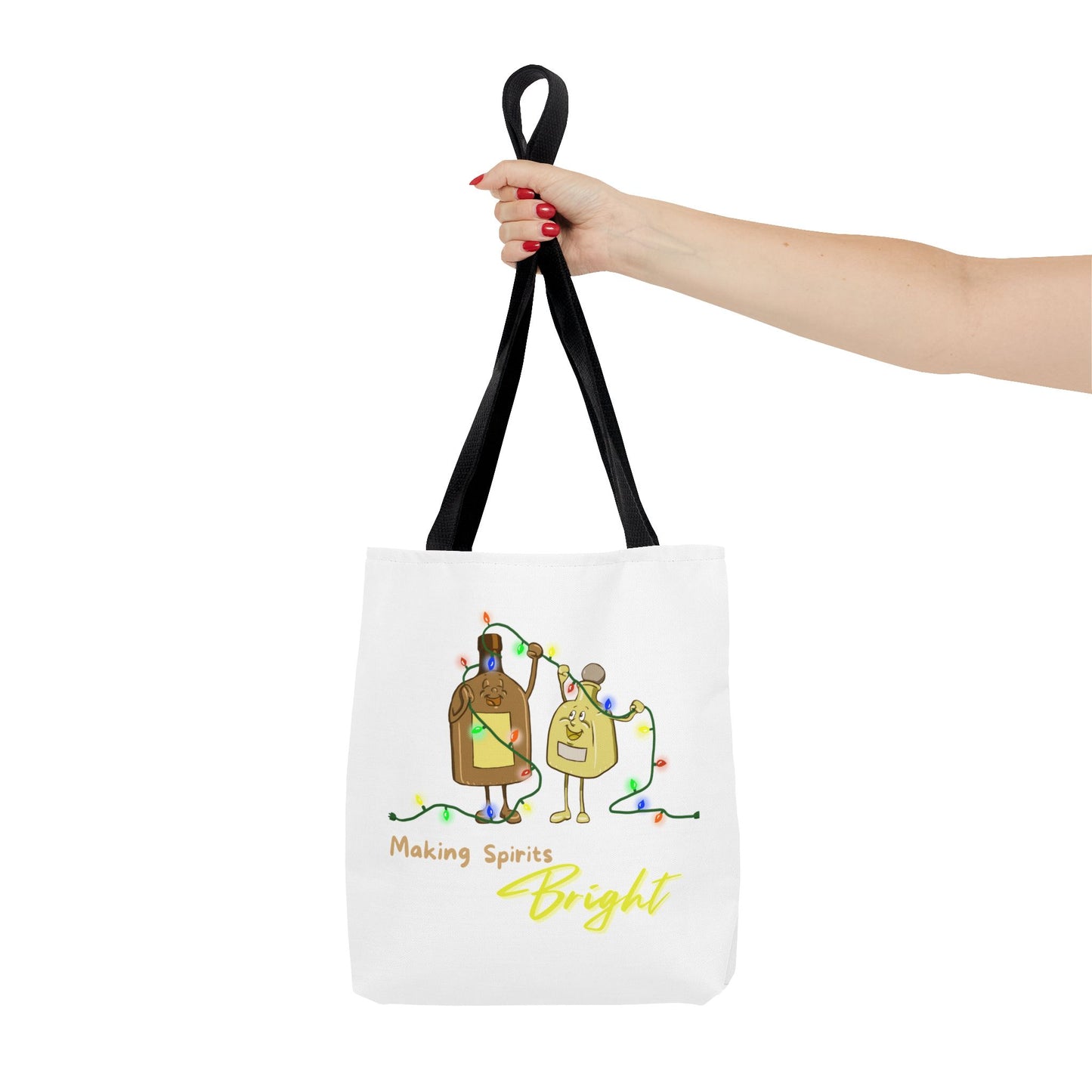 "Making Spirits Bright" Tote Bag